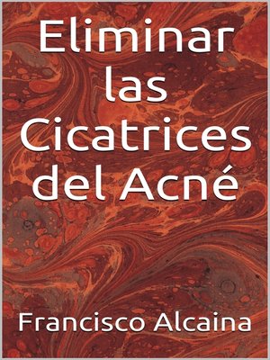 cover image of Eliminar las Cicatrices del Acné